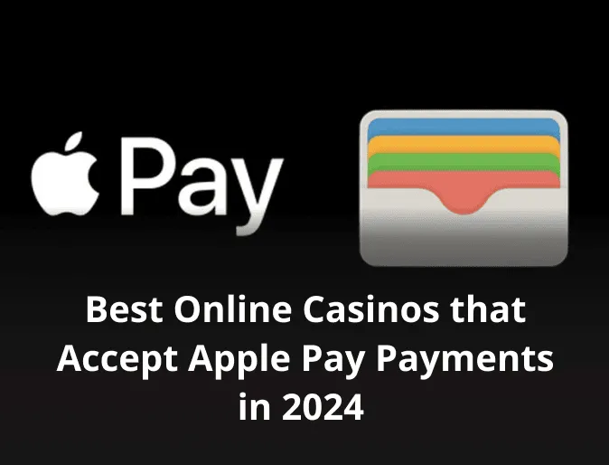 Best Online Casinos that Accept Apple Pay Payments in 2024 Best Online Casinos that Accept Apple Pay Payments in 2024